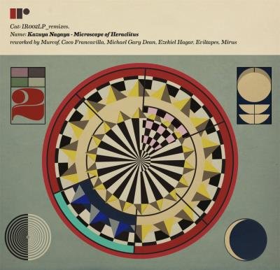 Kazuya Nagaya - Microscope of Heraclitus-Reworked (2021)