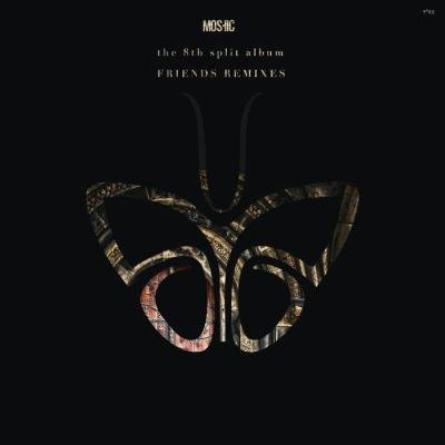 Moshic - The 8th album (Friends Remixes (Part 1)) (2021)