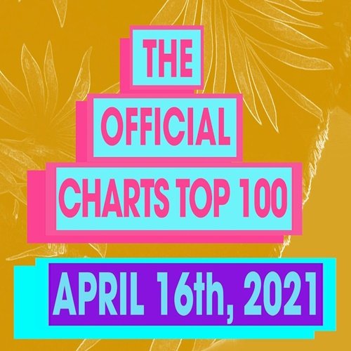 The Official UK Top 100 Singles Chart (16 April 2021)