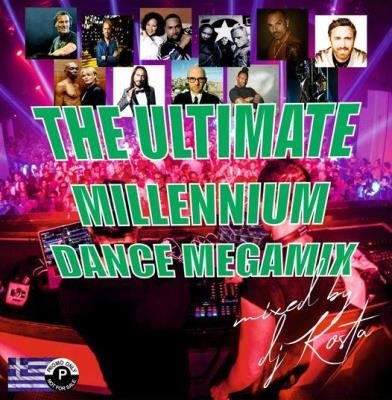 The Ultimate Millenium Dance Megamix (Mixed By DJ Kosta) (2021)