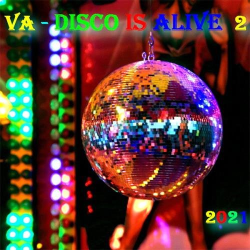 Disco Is Alive 2 (2021)