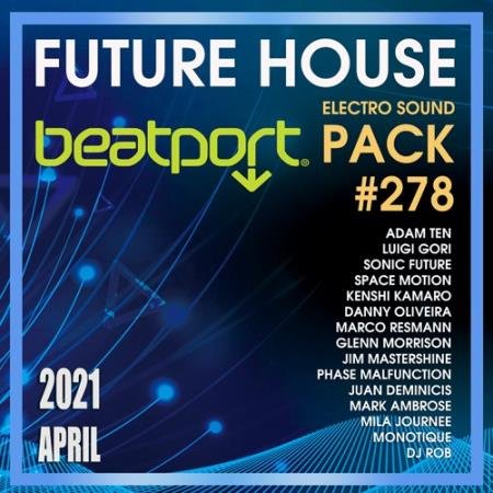 Beatport Future House: Electro Sound Pack #278 (2021)