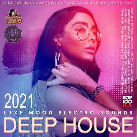 Deep House: Luxe Mood Electro Sound (2021)