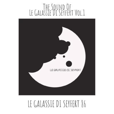 The Sound Of Le Galassie Di Seyfert Vol. 1 (2021)