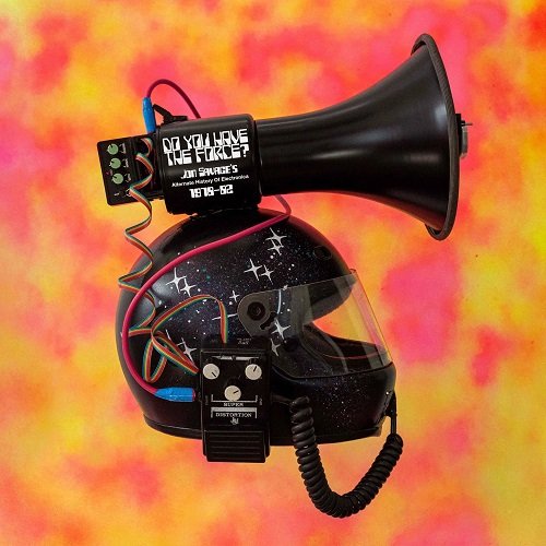 Do You Have the Force? Jon Savages Alternate History of Electronica 1978-82 (2021) FLAC
