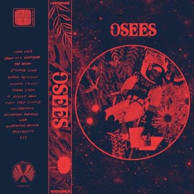 Osees - Levitation Sessions Vol. II (2021)