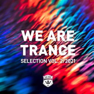 We Are Trance Selection Vol 2 (2021)