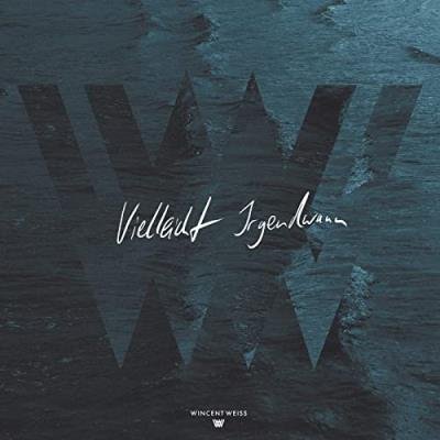 Wincent Weiss - Vielleicht Irgendwann (2021)