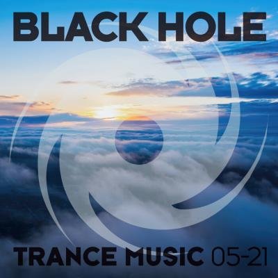 Black Hole: Black Hole Trance Music 05-21 (2021)