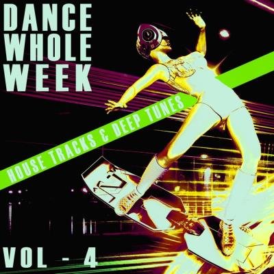 Dance Whole Week Vol 4 (2021)
