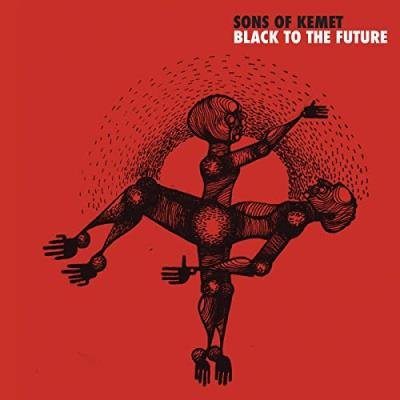 Sons Of Kemet - Black To The Future (2021)