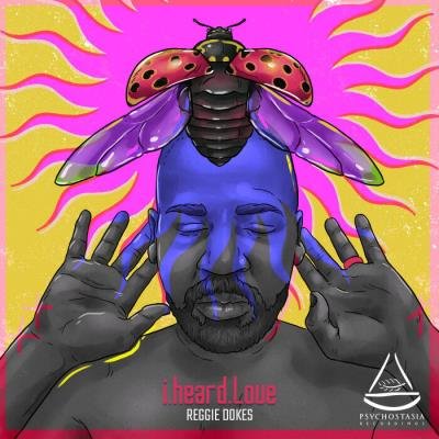 Reggie Dokes - I Heard Love (2021)