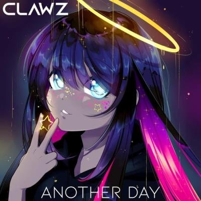 CLAWZ - Another Day (2021)