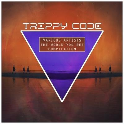 Trippy Code: The World You See Compilation (2021) FLAC
