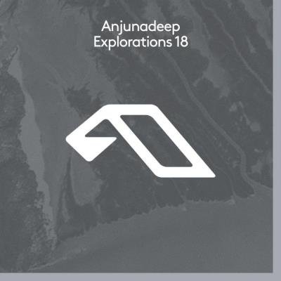 Anjunadeep Explorations 18 (2021)