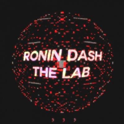 Ronin Dash - The Lab (2021)