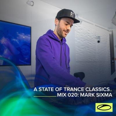 A State Of Trance Classics - Mix 020: Mark Sixma (2021) FLAC