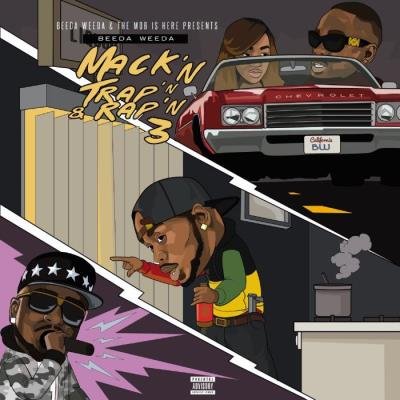 Beeda Weeda - Mack'n Trap'n & Rap'n 3 (2021)