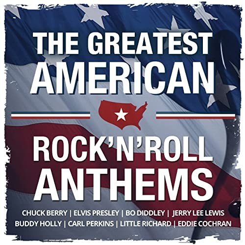 Greatest American Rock N Roll Anthems (2021)