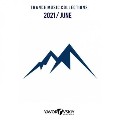 Trance Music Collections 2021 / June (2021)