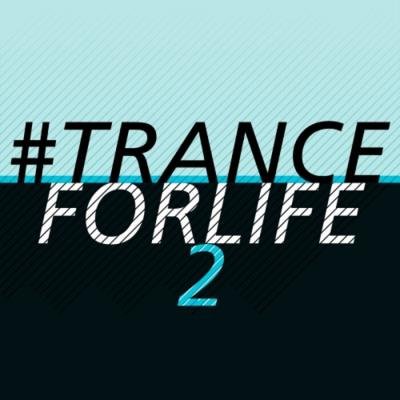 #tranceforlife Vol 2 (2021)