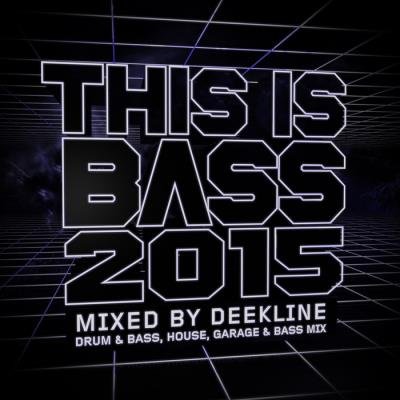 This Is Bass 2015 (Drum & Bass, House, Garage & Bass mix) (2015)