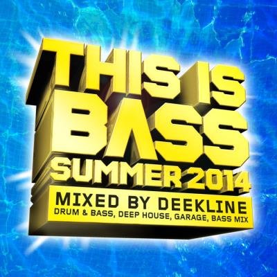 This Is Bass: Summer 2014 (drum & bass deep house garage bass mix) (2014)