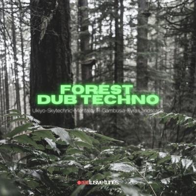 Forest Dub Techno (2021)