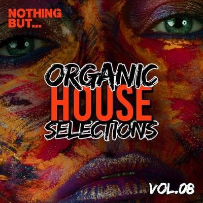 Nothing But... Organic House Selections, Vol. 08 (2021)