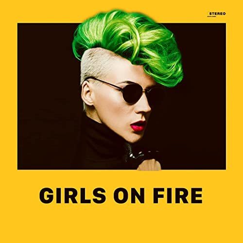 Girls On Fire (2021)
