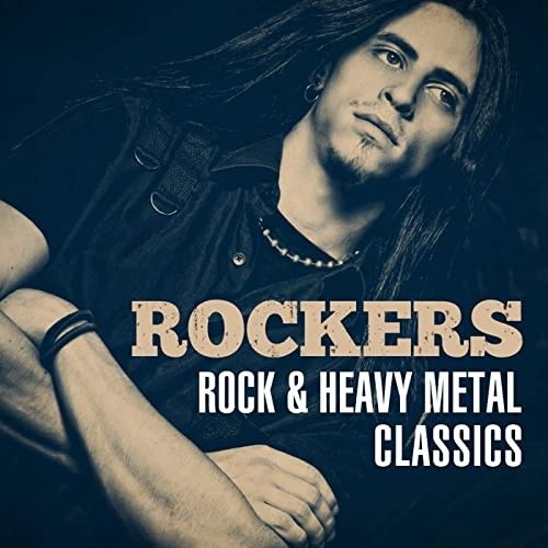 Rockers: Rock and Heavy Metal Classics (2021) FLAC
