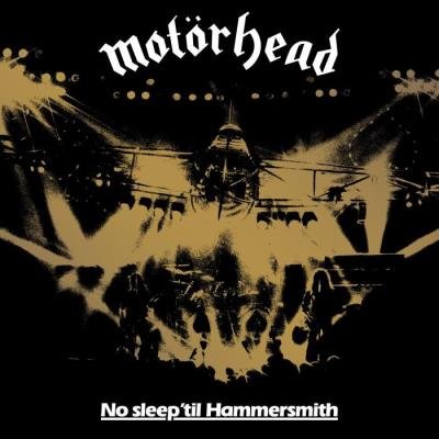 Motorhead - No Sleep Til Hammersmith (Live 40th Anniversary Edition) (2021)