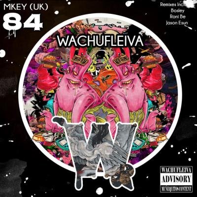 MKEY - Wachufleiva 84 (2021)