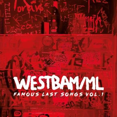 Westbam ML - Famous Last Songs, Vol. 1 (2021)