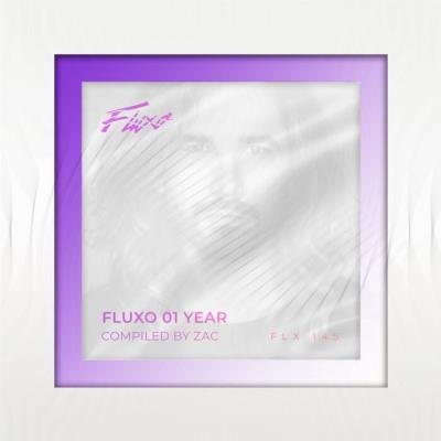 Fluxo 01 Year (Compiled by Zac) (2021) FLAC
