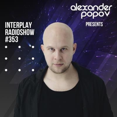 Alexander Popov - Interplay Radioshow 353 (2021-07-03)
