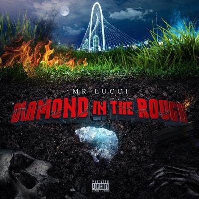 Mr. Lucci - Diamond in the Rough (2021)