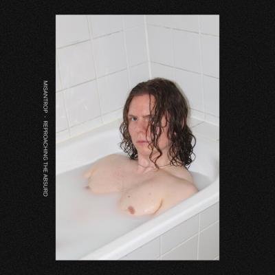 Misantrop - Reproaching The Absurd (2021)