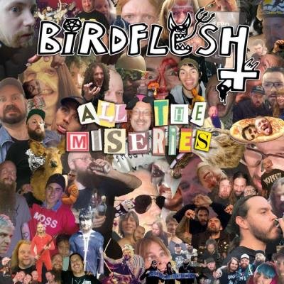 Birdflesh - All the Miseries (2021) FLAC