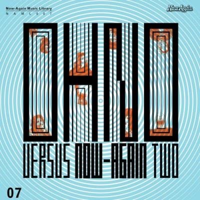 Oh No - Oh No Vs. Now-Again 2 (2021)