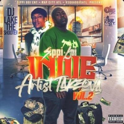 Sippi Boi Ent. Presents: Indie Artist Takeova, Vol. 2 (2021)