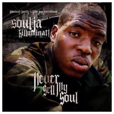 Soulja Killuminati - Never Sell My Soul (2021)
