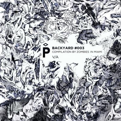 Backyard #003: Compilation By Zombies In Miami (2021)