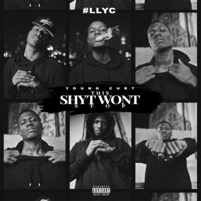 Young Curt - This Shyt Wont Stop (2021)