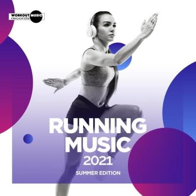 Running Music 2021: Summer Edition (2021)