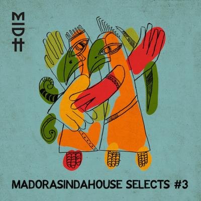 Madorasindahouse Selects #3 (2021)