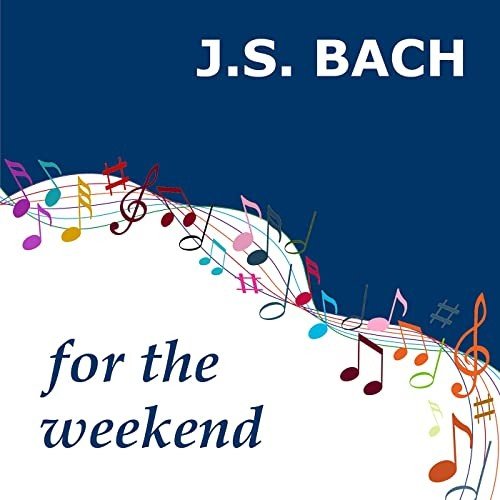 Bach for the Weekend (2021)