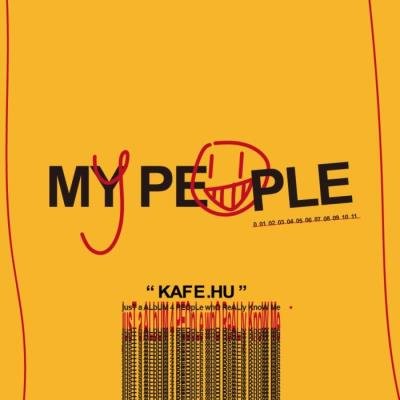 Kafe.Hu - My People (2021)