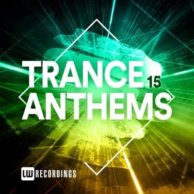 Trance Anthems, Vol, 15 (2021)