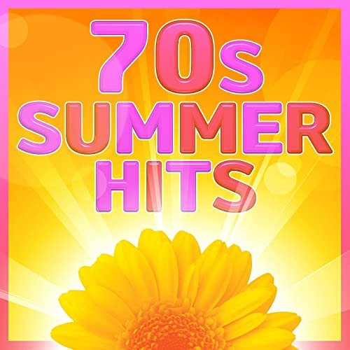 70s Summer Hits (2021)